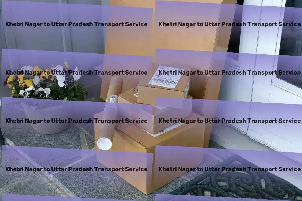 Khetri Nagar to Uttar Pradesh Transport Full-service freight forwarding