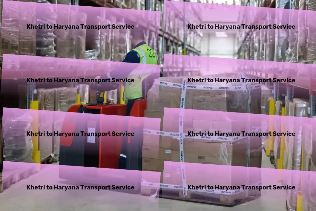 Khetri to Haryana Transport Large-scale courier services