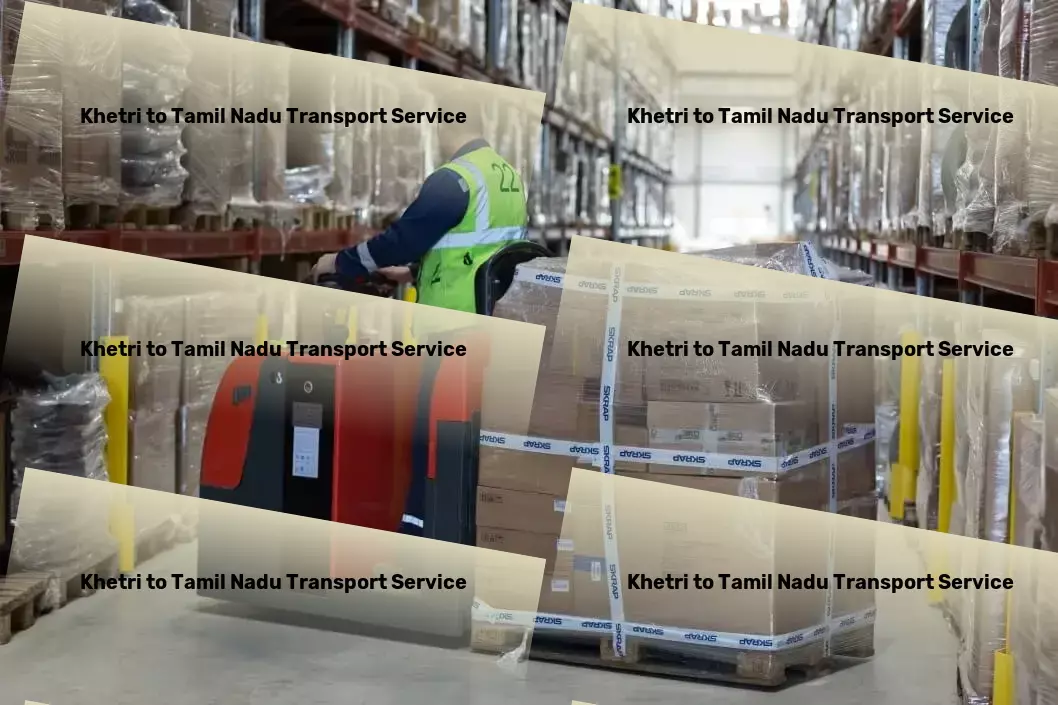 Khetri to Tamil Nadu Transport Full truckload freight services