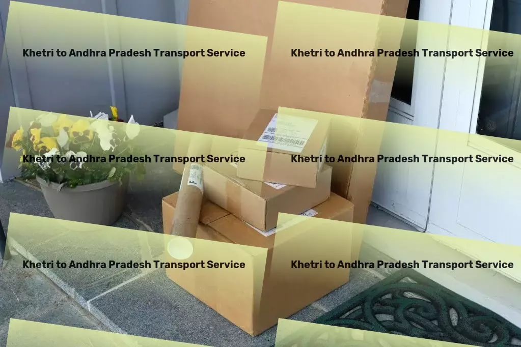 Khetri to Andhra Pradesh Transport Express cargo shipment services