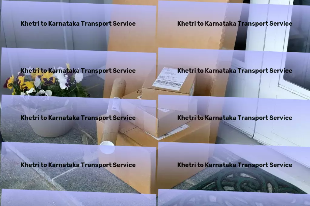 Khetri to Karnataka Transport Urban freight transport