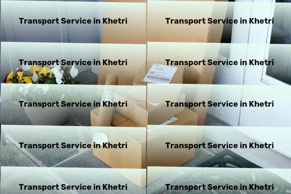 Transport in Khetri, Rajasthan (RJ) Door-to-door goods shipment