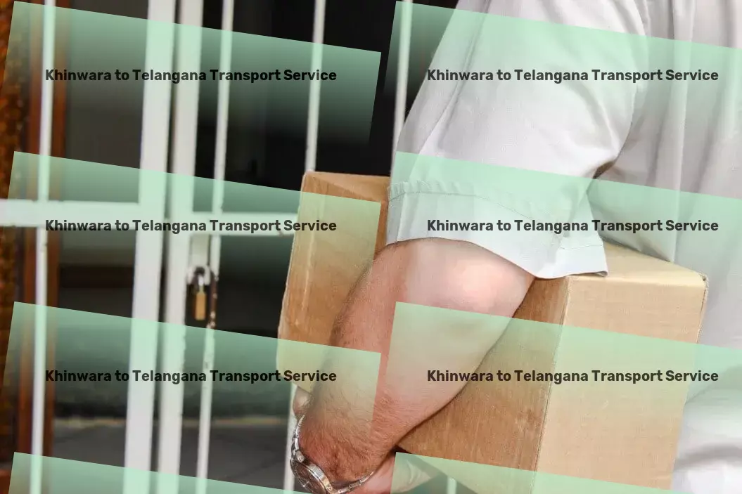 Khinwara to Telangana Transport Maximizing efficiency for your logistic needs in India. - High-volume goods forwarding