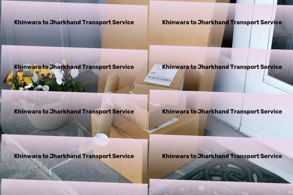 Khinwara to Jharkhand Transport Seamless transit solutions for the modern explorer! - Long-distance cargo services