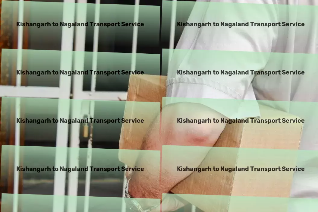 Kishangarh to Nagaland Transport Unlocking endless possibilities for your next trip! - Specialized freight operations