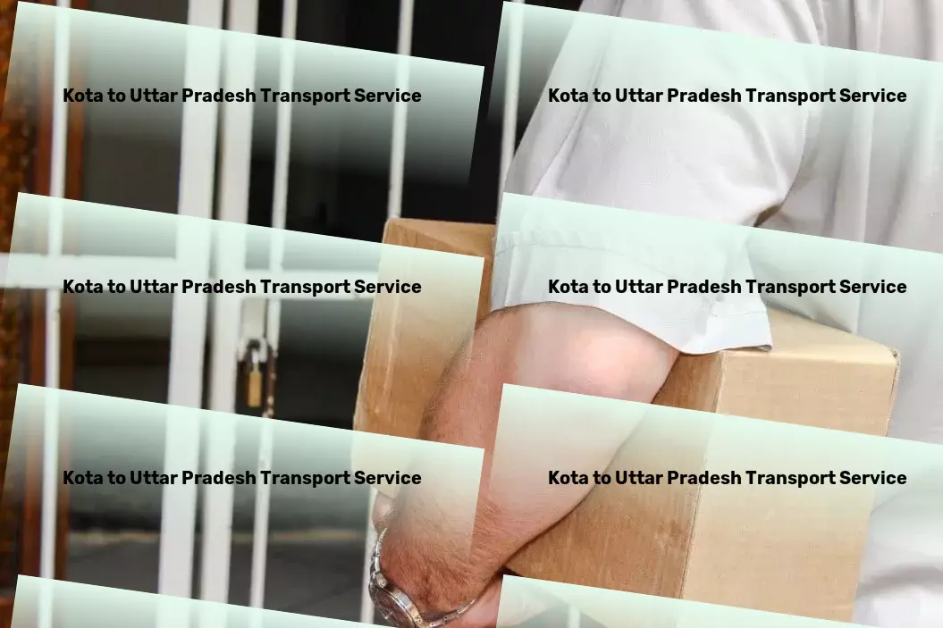 Kota to Uttar Pradesh Transport Your reliable ally in transporting goods across India! - Professional package delivery