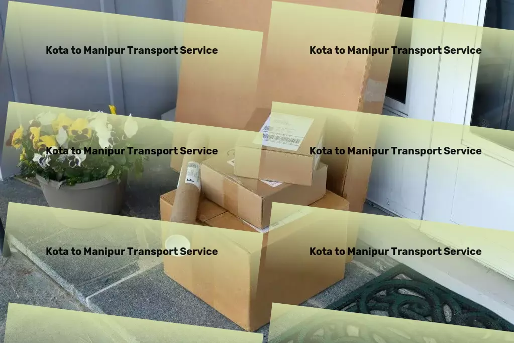 Kota to Manipur Transport Discover the joy of stress-free travel arrangements! - Dedicated cargo delivery