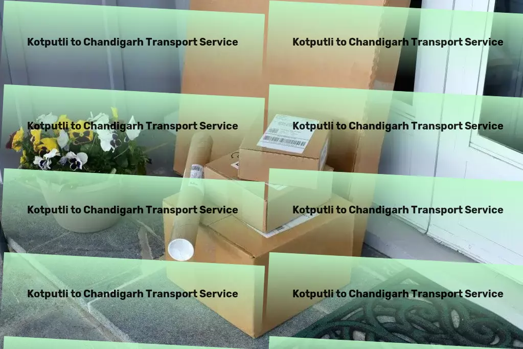 Kotputli to Chandigarh Transport Reimagine logistics with our innovative Indian transport solutions! - Secure freight forwarding