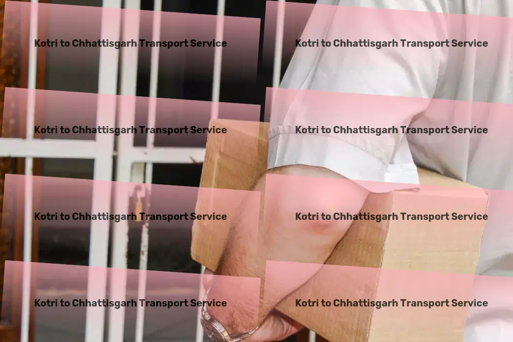 Kotri to Chhattisgarh Transport Logistics services