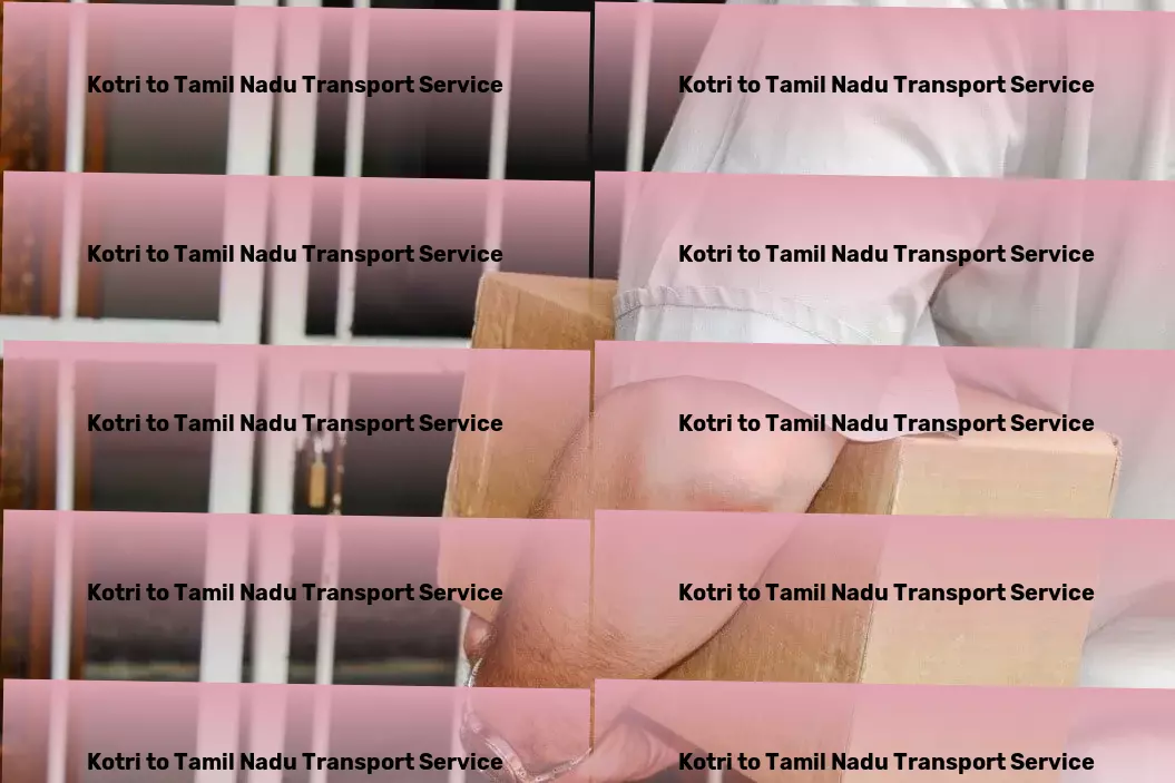 Kotri to Tamil Nadu Transport Innovative commuting solutions designed for Indian travelers! - High-volume goods transport