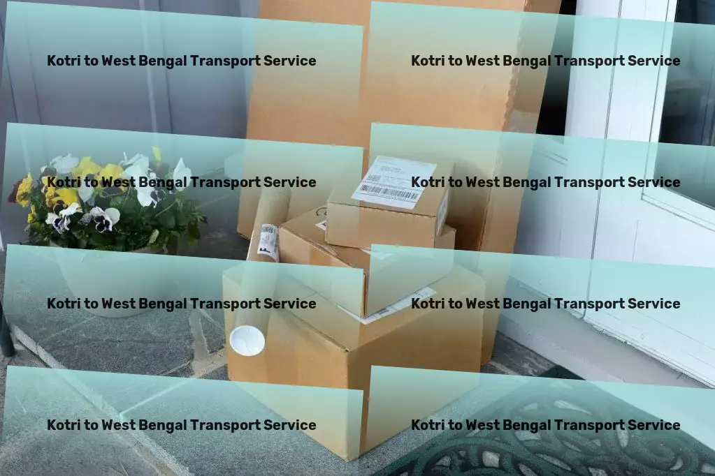 Kotri to West Bengal Transport Customized transport solutions for a busy world. - Personalized goods services