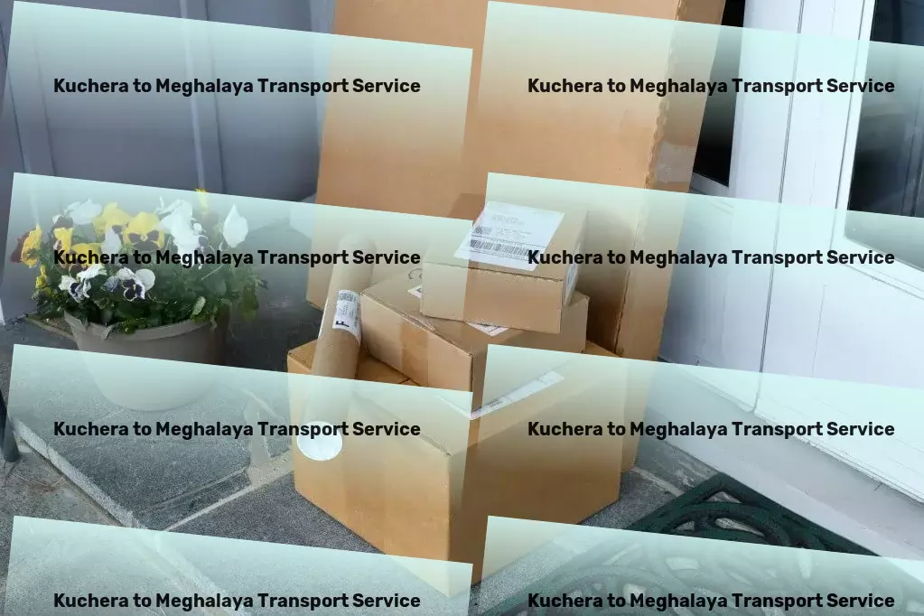 Kuchera to Meghalaya Transport Get ahead in India with our transport expertise! - Residential courier services