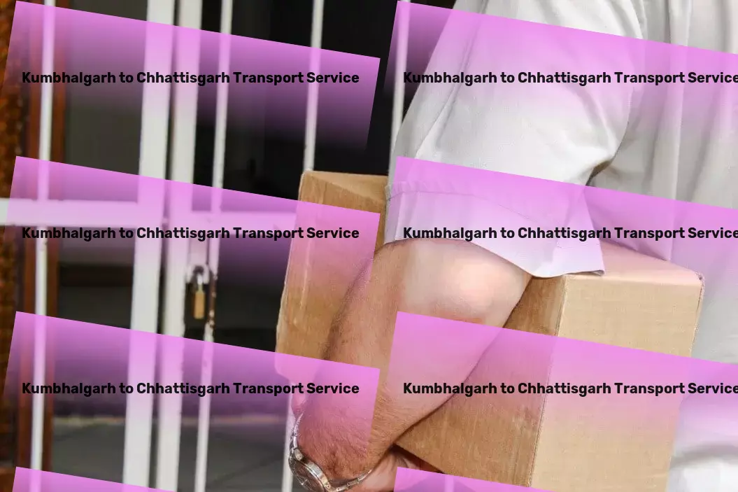 Kumbhalgarh to Chhattisgarh Transport Custom logistics solutions