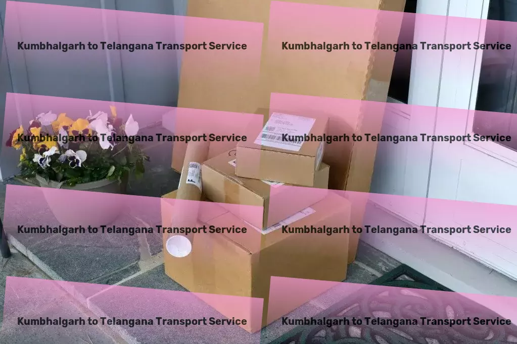 Kumbhalgarh to Telangana Transport Create stories worth telling with our personalized trips! - Nationwide goods forwarding