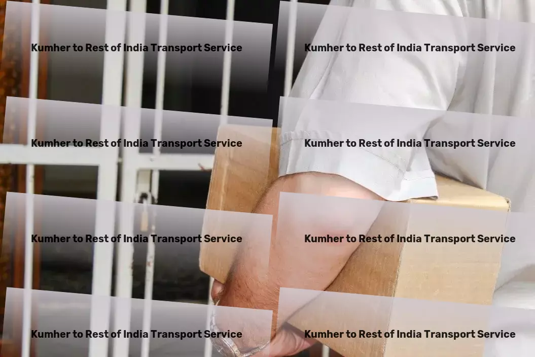 Kumher to Rest Of India Transport Elevating urban transport to new heights in India! - Door-to-door logistics