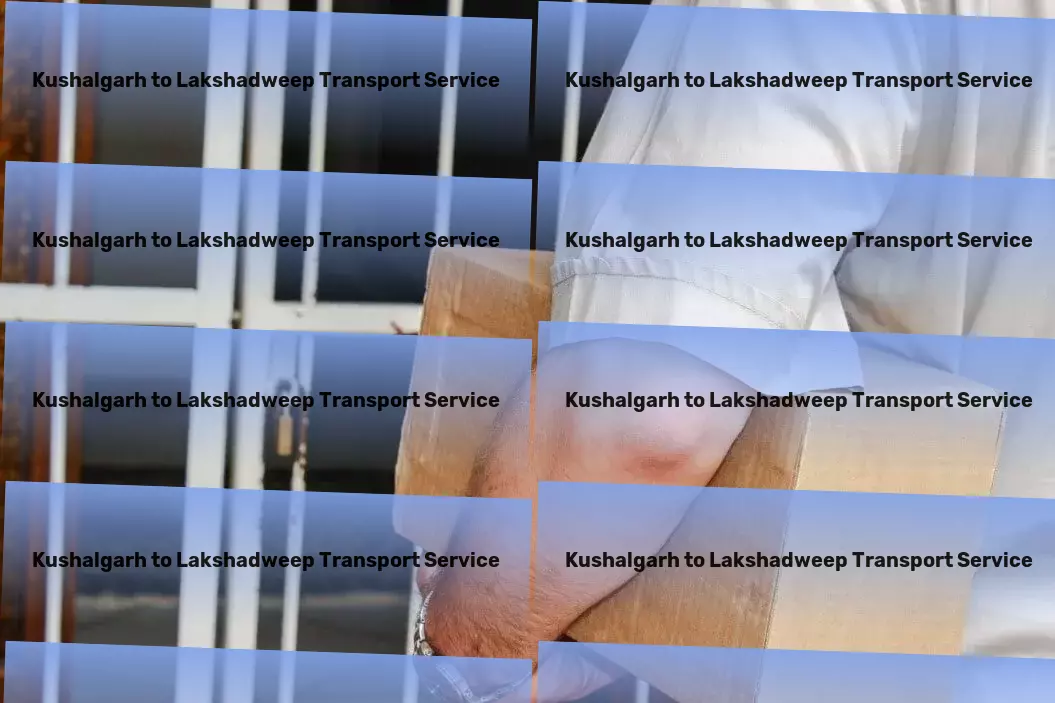 Kushalgarh to Lakshadweep Transport Empower your commute with our efficient transport solutions! - Transport automation services