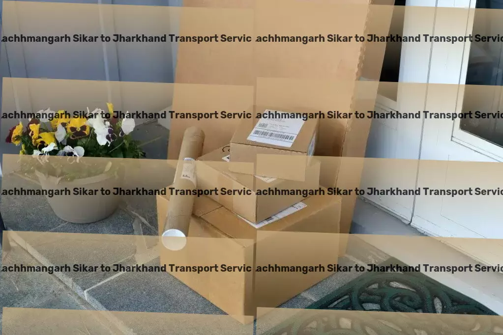 Lachhmangarh Sikar to Jharkhand Transport Nationwide package forwarding