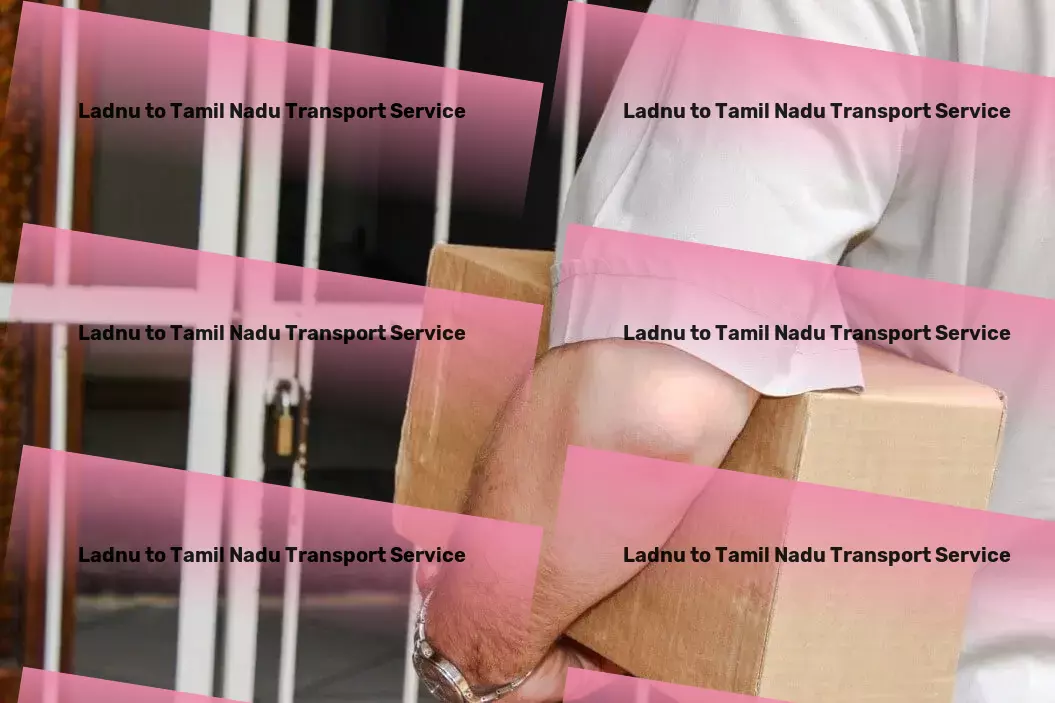 Ladnu to Tamil Nadu Transport Citywide delivery solutions