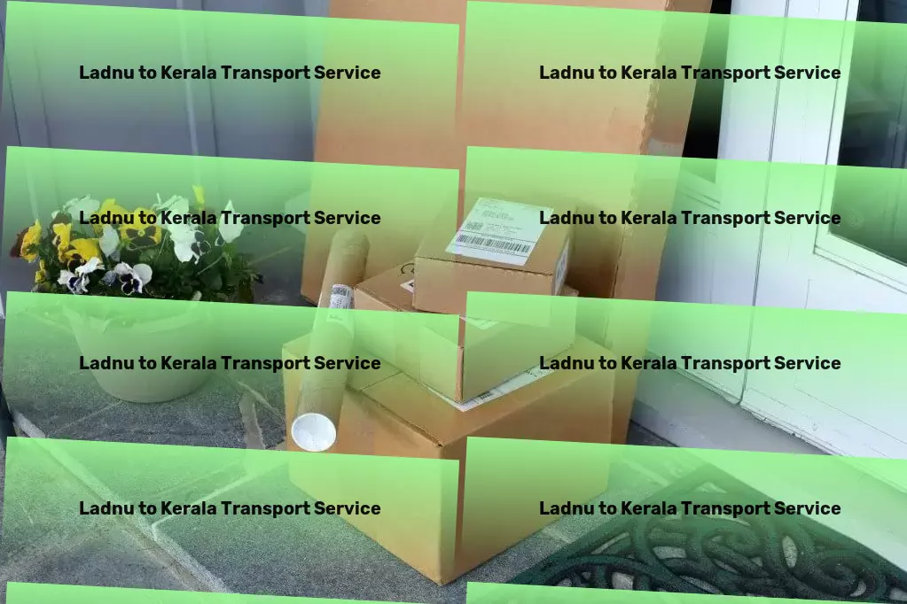 Ladnu to Kerala Transport Express industrial shipping