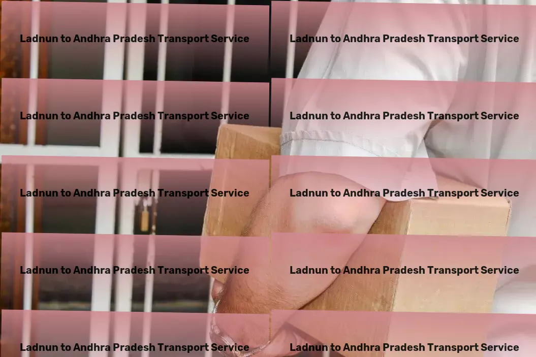 Ladnun to Andhra Pradesh Transport Seamless, streamlined, and superior transport services in India! - Heavy cargo movers