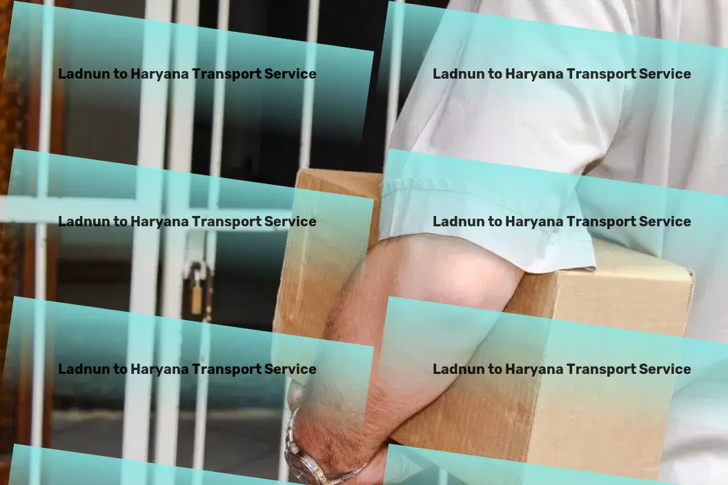 Ladnun to Haryana Transport Journey through India's cities with ease and comfort! - Custom freight transport