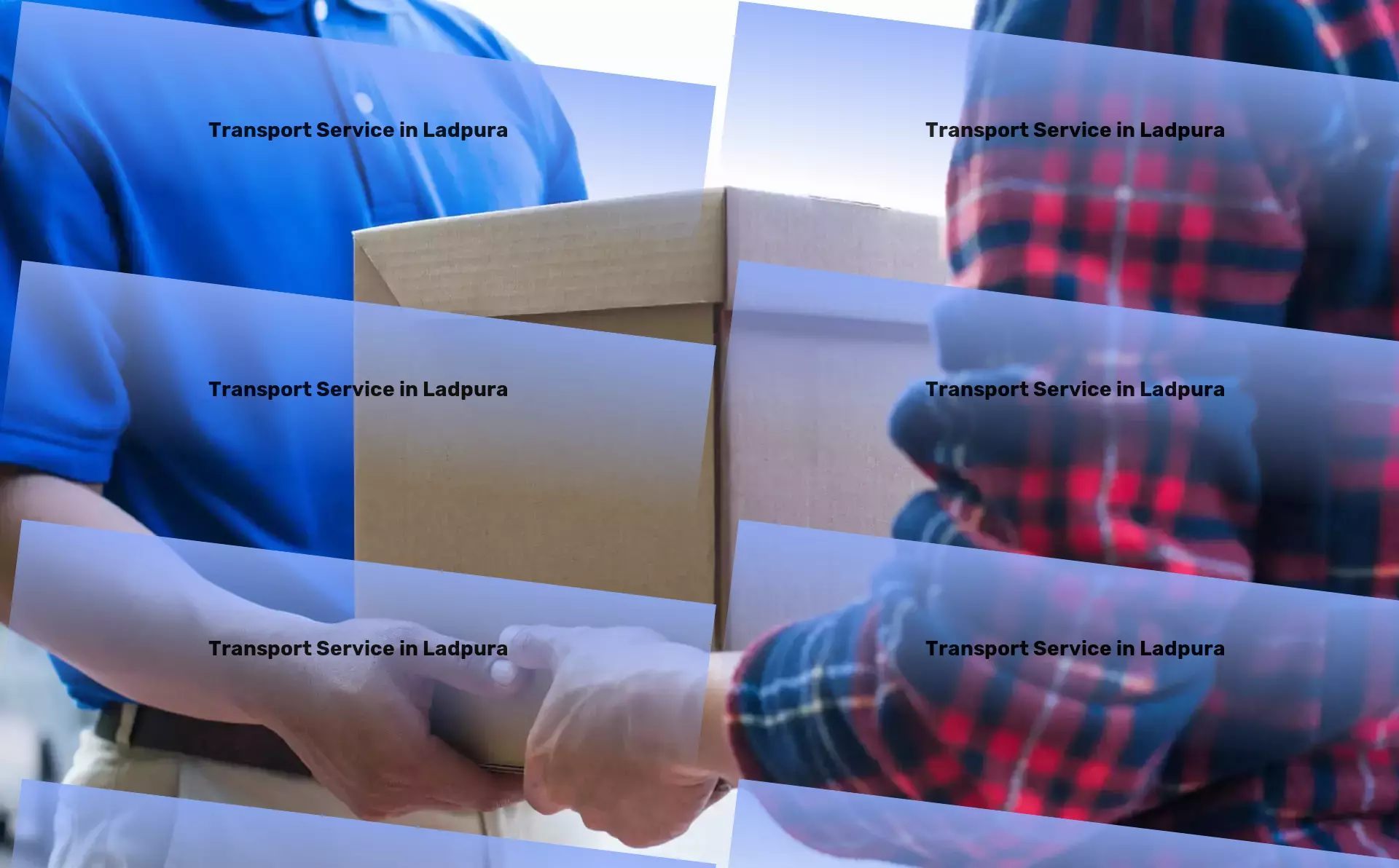 Packers And Movers in Ladpura, Rajasthan (RJ) Multi-regional cargo delivery