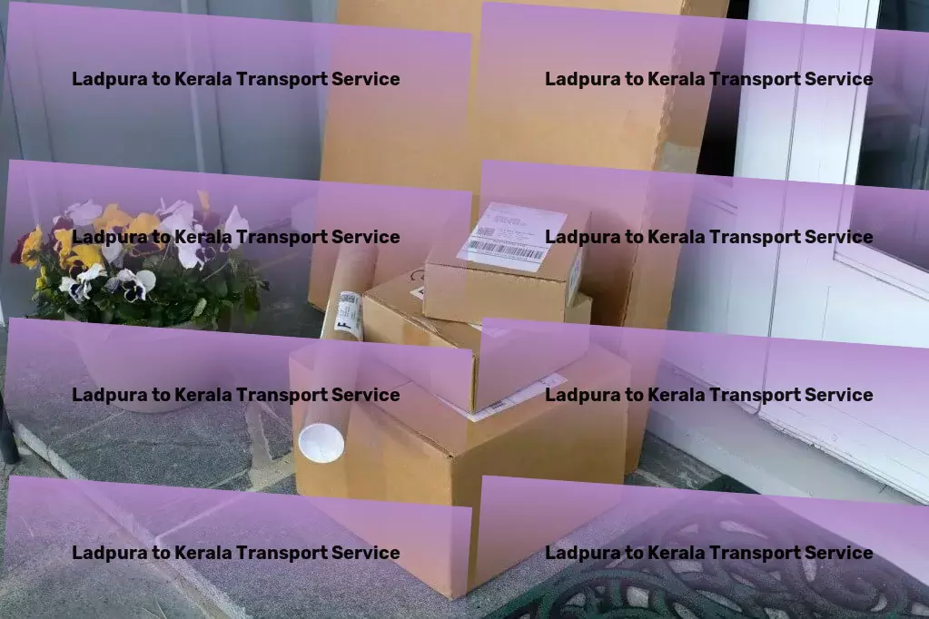 Ladpura to Kerala Transport Parcel logistics solutions