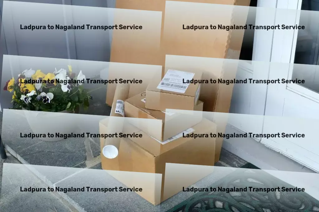 Ladpura to Nagaland Transport Large cargo shipping