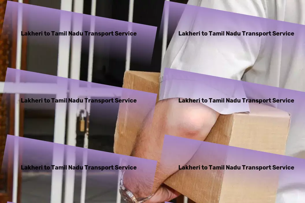 Lakheri to Tamil Nadu Transport Next-generation transport technologies for a fast-paced India! - Express goods relocation