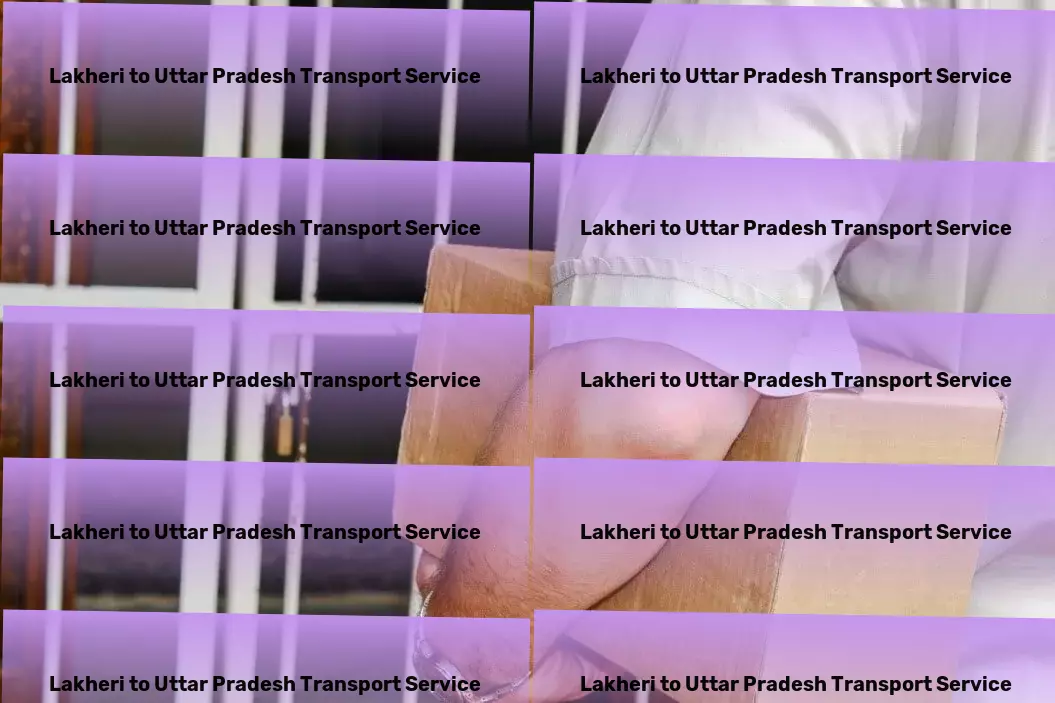 Lakheri to Uttar Pradesh Transport High-capacity freight solutions